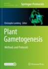 Image for Plant gametogenesis  : methods and protocols