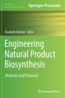 Image for Engineering Natural Product Biosynthesis : Methods and Protocols