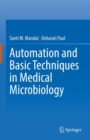 Image for Automation and Basic Techniques in Medical Microbiology