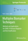 Image for Multiplex biomarker techniques  : methods and applications for COVID-19 disease diagnosis and risk stratification