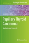 Image for Papillary thyroid carcinoma  : methods and protocols