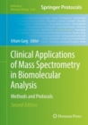 Image for Clinical applications of mass spectrometry in biomolecular analysis: methods and protocols