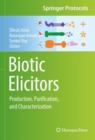 Image for Biotic elicitors  : production, purification, and characterization