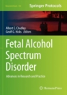 Image for Fetal alcohol spectrum disorder  : advances in research and practice