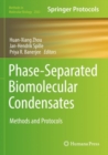 Image for Phase-separated biomolecular condensates