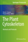 Image for The Plant Cytoskeleton: Methods and Protocols