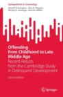 Image for Offending from Childhood to Late Middle Age: Recent Results from the Cambridge Study on Delinquent Development