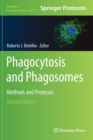 Image for Phagocytosis and phagosomes  : methods and protocols