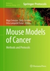 Image for Mouse models of cancer  : methods and protocols