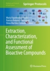 Image for Extraction, Characterization, and Functional Assessment of Bioactive Compounds