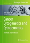Image for Cancer Cytogenetics and Cytogenomics : Methods and Protocols
