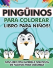 Image for Pinguinos para colorear libro para ninos! Descubre esta increible coleccion de paginas para colorear