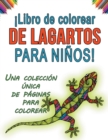 Image for !Libro de colorear de lagartos para ninos! Una coleccion unica de paginas para colorear