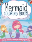 Image for Mermaid Coloring Book! Discover And Enjoy A Variety Of Coloring Pages For Kids
