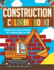 Image for Construction Coloring Book! Discover And Enjoy A Variety Of Coloring Pages For Kids