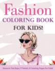 Image for Fashion Coloring Book For Kids! Discover And Enjoy A Variety Of Coloring Pages For Kids!