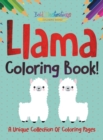 Image for Llama Coloring Book! A Unique Collection Of Coloring Pages