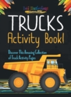 Image for Trucks Activity Book! Discover This Amazing Collection Of Truck Activity Pages