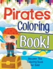 Image for Pirates Coloring Book! Discover This Coloring Book For Kids!
