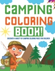 Image for Camping Coloring Book! Discover A Variety Of Camping Coloring Pages For Children