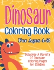 Image for Dinosaur Coloring Book For Ages 4-8! Discover A Variety Of Dinosaur Coloring Pages For Children