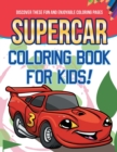 Image for Supercar Coloring Book For Kids! Discover These Fun And Enjoyable Coloring Pages