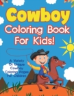 Image for Cowboy Coloring Book For Kids! A Variety Of Unique Cowboy Coloring Pages For Children