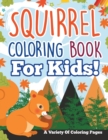 Image for Squirrel Coloring Book For Kids!