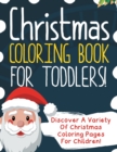 Image for Christmas Coloring Book For Toddlers! Discover A Variety Of Christmas Coloring Pages For Children!