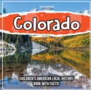 Image for Colorado : Children&#39;s American Local History Book With Facts!