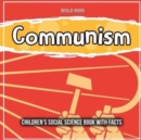 Image for Communism : Children&#39;s Social Science Book With Facts