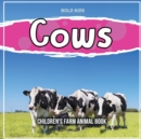 Image for Cows : Children&#39;s Farm Animal Book