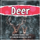 Image for Deer : Children&#39;s Mammal Book With Amazing Informative Facts