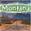 Image for Montana : Children&#39;s American Local History Book