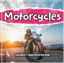Image for Motorcycles : Children&#39;s Transportation Book