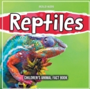 Image for Reptiles : Children&#39;s Animal Fact Book