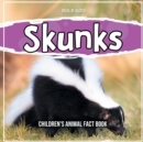 Image for Skunks : Children&#39;s Animal Fact Book
