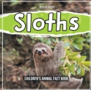 Image for Sloths : Children&#39;s Animal Fact Book