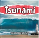 Image for Tsunami : An Natural World Changer - With Facts