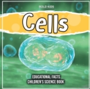 Image for Cells Educational Facts Children&#39;s Science Book