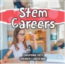 Image for Stem Careers Educational Facts Children&#39;s Career Book