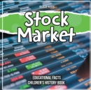 Image for Stock Market Educational Facts Children&#39;s History Book