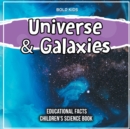 Image for Universe &amp; Galaxies Educational Facts Children&#39;s Science Book
