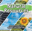 Image for Natural Resources 6th Grade Children&#39;s Book Children&#39;s Earth Sciences Book
