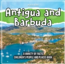 Image for Antigua and Barbuda The Island Children&#39;s People And Places Book