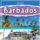 Image for Barbados A Variety Of Facts Children&#39;s People And Places Book