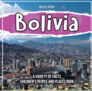 Image for Bolivia A Variety Of Facts Children&#39;s People And Places Book