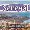 Image for Senegal A Variety Of Facts 1st Grade Children&#39;s Book