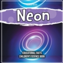 Image for Neon Educational Facts Children&#39;s Science Book
