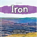 Image for Iron Educational Facts Children&#39;s Science Book